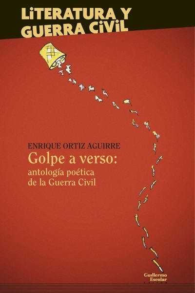 Golpe a verso: antología poética de la Guerra Civil