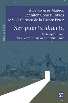 Ser puerta abierta.
