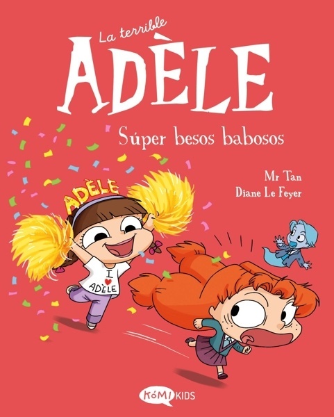 La terrible Adèle. Súper besos babosos