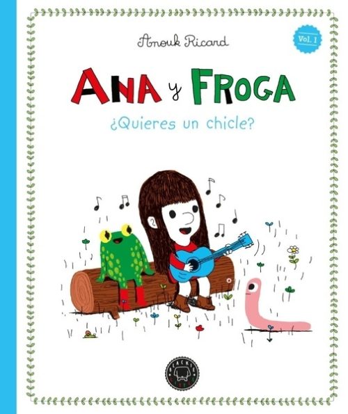 Ana y Froga ¿Quieres un chicle?