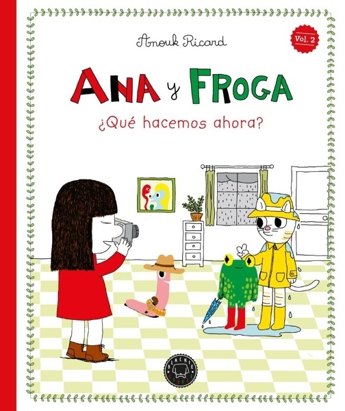 Ana y Froga ¿Que hacemos ahora?