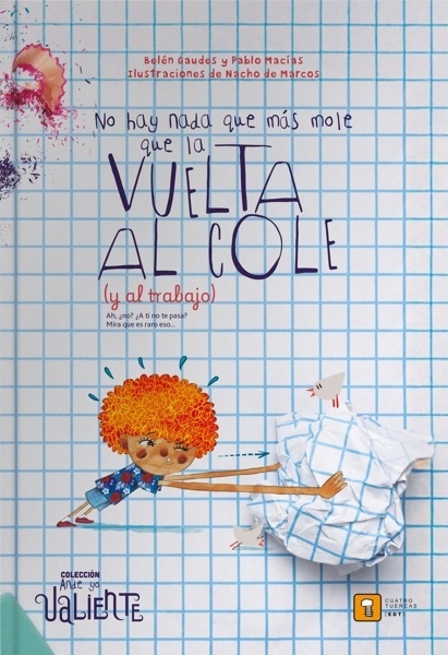 NO HAY NADA QUE MÁS MOLE QUE LA VUELTA AL COLE (Y AL TRABAJO) 'AH, ¿NO? ¿ A TI NO TE PASA? MIRA QUE ES RARO ESO...'