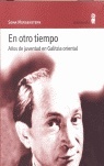 En otro tiempo 'Años de juventud en Galitzia oriental'