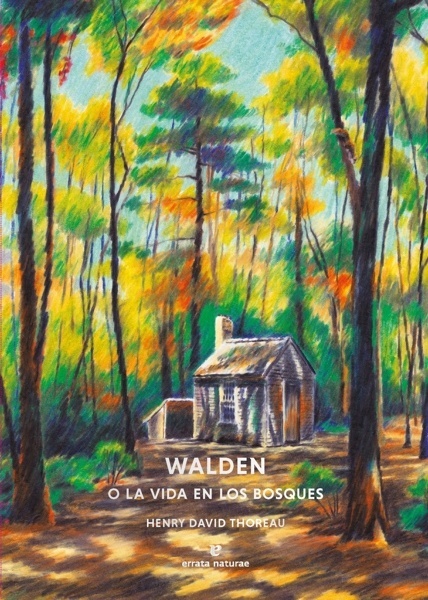 Walden o la vida en los bosques