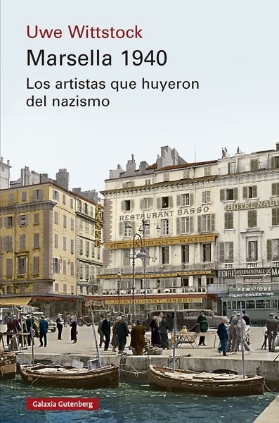 Marsella 1940 'Los artistas que huyeron del nazismo'