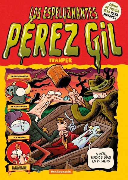 Los espeluznantes Pérez Gil